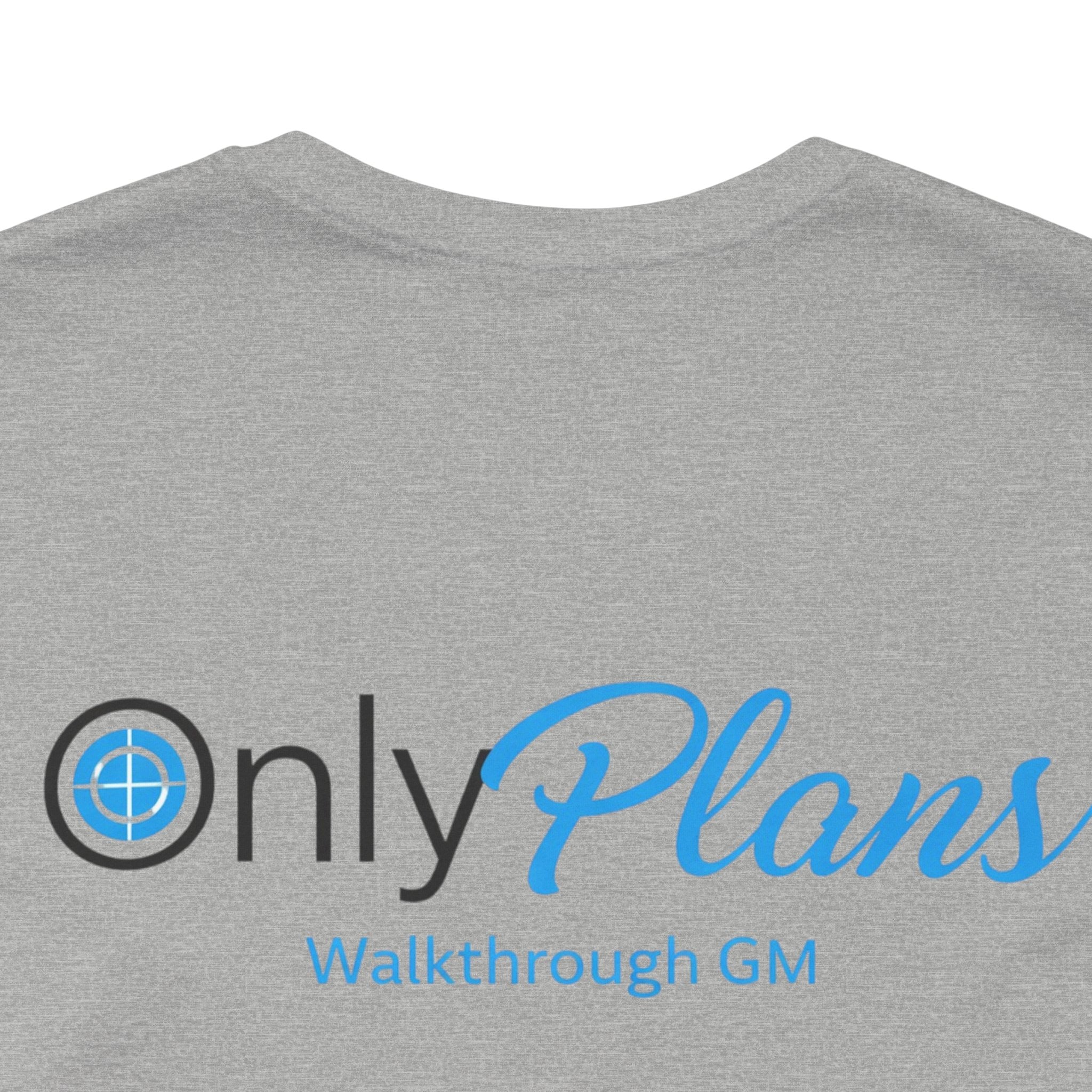 OnlyPlans Tshirt
