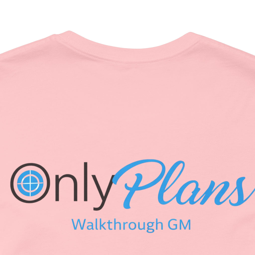 OnlyPlans Tshirt