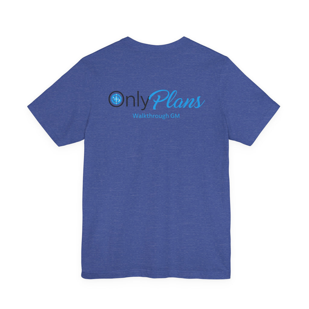 OnlyPlans Tshirt